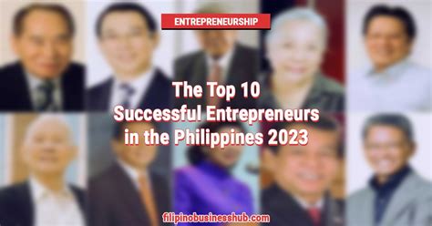 successful person in the philippines|Eight Successful Filipino Entrepreneurs Who Started .
